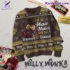 Willy Wonka I'm The Music Makers And The Dreamer Of Dreams Sweater