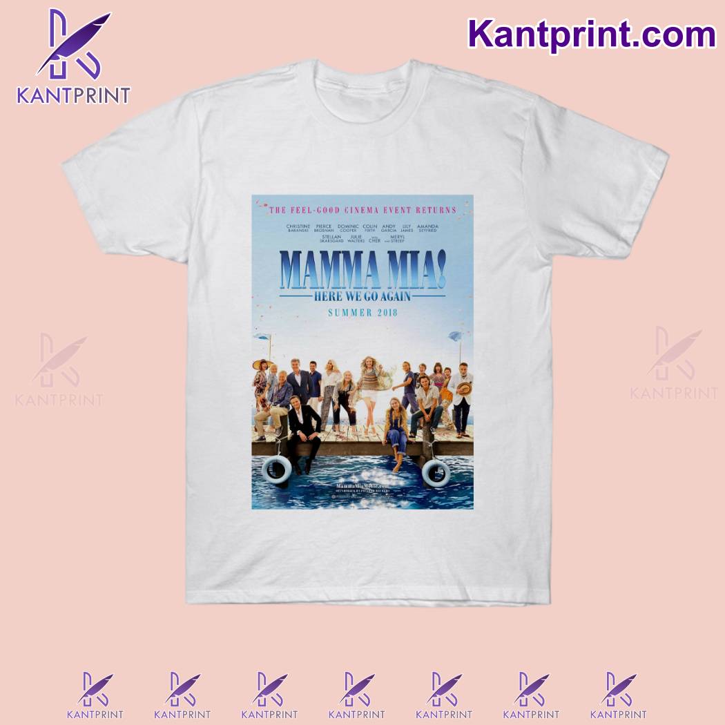 mamma Mia Movies Are Coming On January 1st Shirt