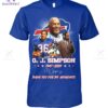 Buffalo Bills O. J. Simpson 1947-2024 Signature Thank You For The Memories Shirt