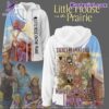 Little House On The Prairie There's No Great Loss Without Some Small Gain Hoodie