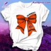 Cincinnati Bengals Bow Go Bengals Unisex T-shirt
