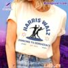 Harris Walz Dancing To Democracy Est 2024 T-Shirt