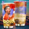 Novak Djokovic Has Completed Tennis Win Olympic Gold Tumbler