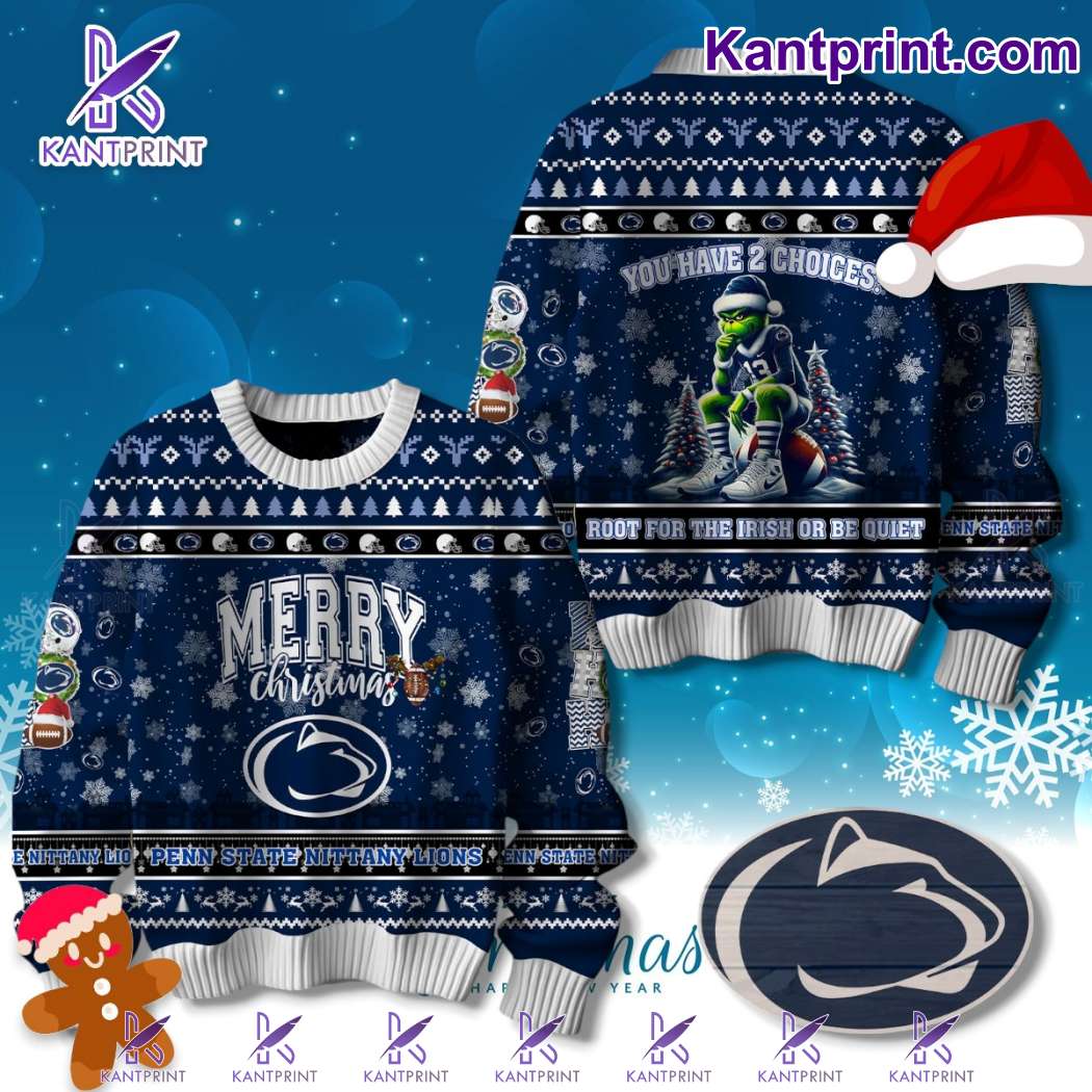 Penn State Nittany Lions You Have 2 Choices Root For The Irish Or Be Quiet Ugly Christmas Sweater WJaGzUC